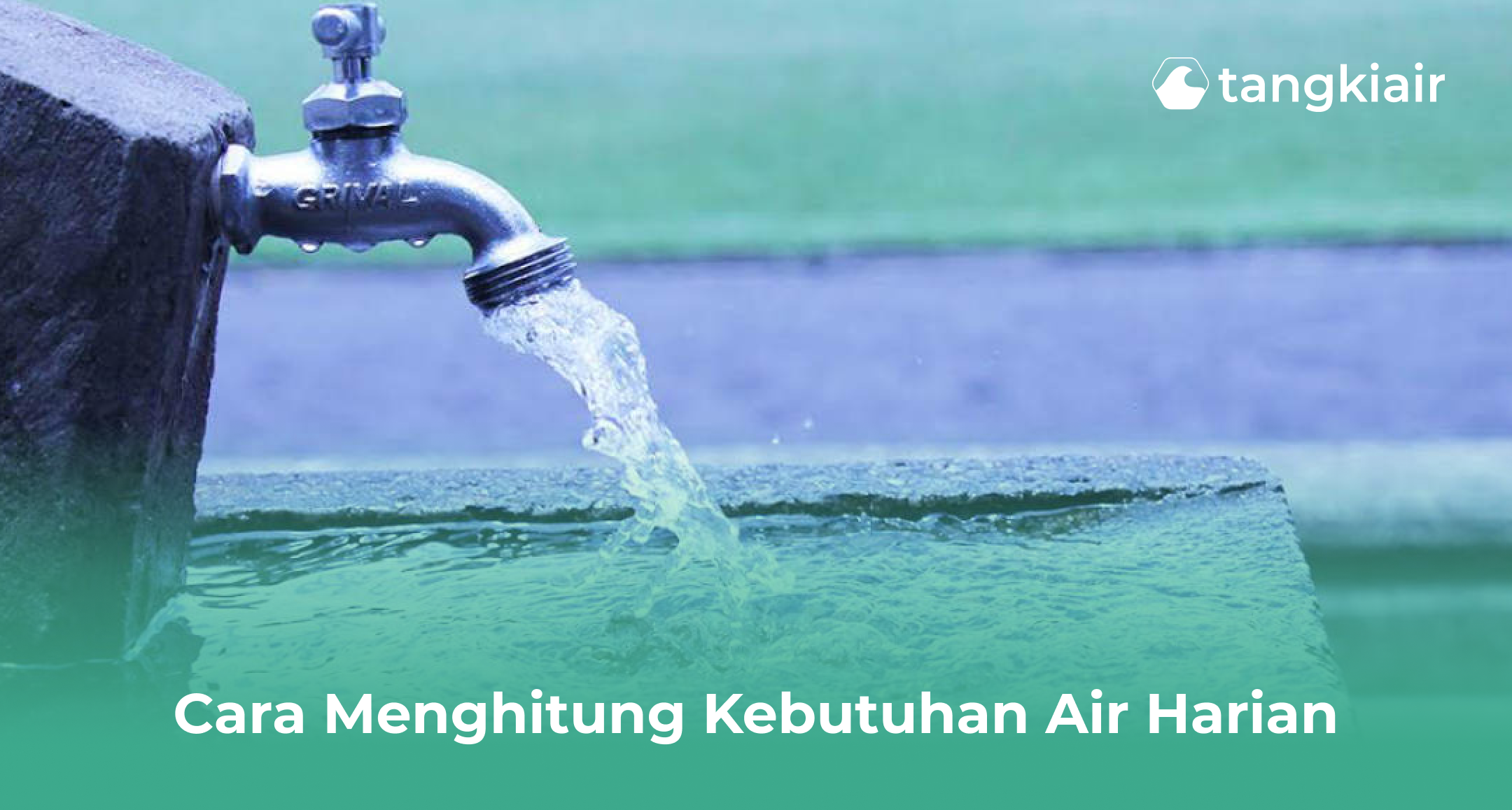Cara Menghitung Kebutuhan Air Harian