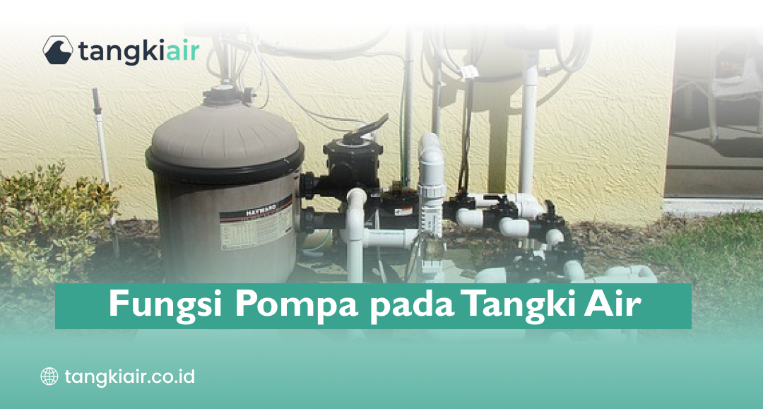 Fungsi Pompa pada Tangki Air