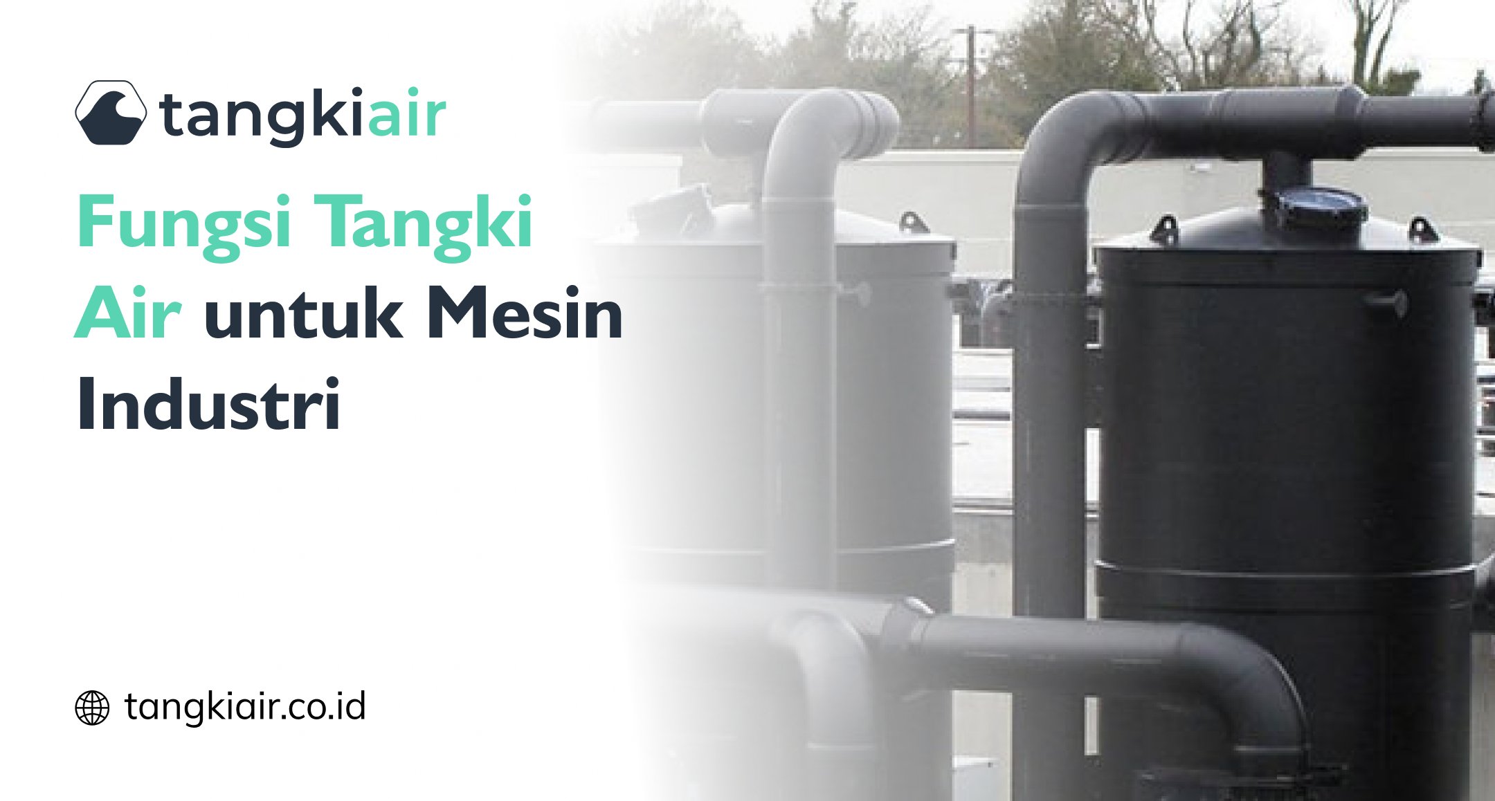 Fungsi Tangki Air Untuk Mesin Industri