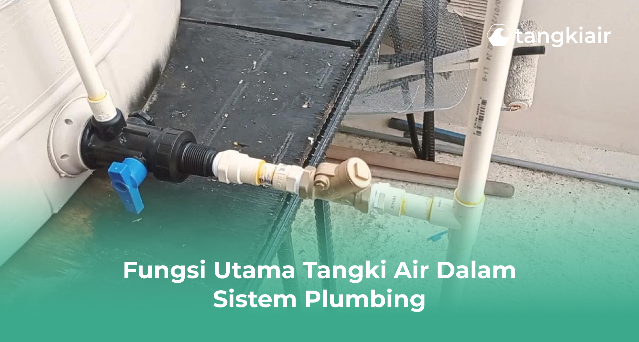 Fungsi Utama Tangki Air dalam Sistem Plumbing