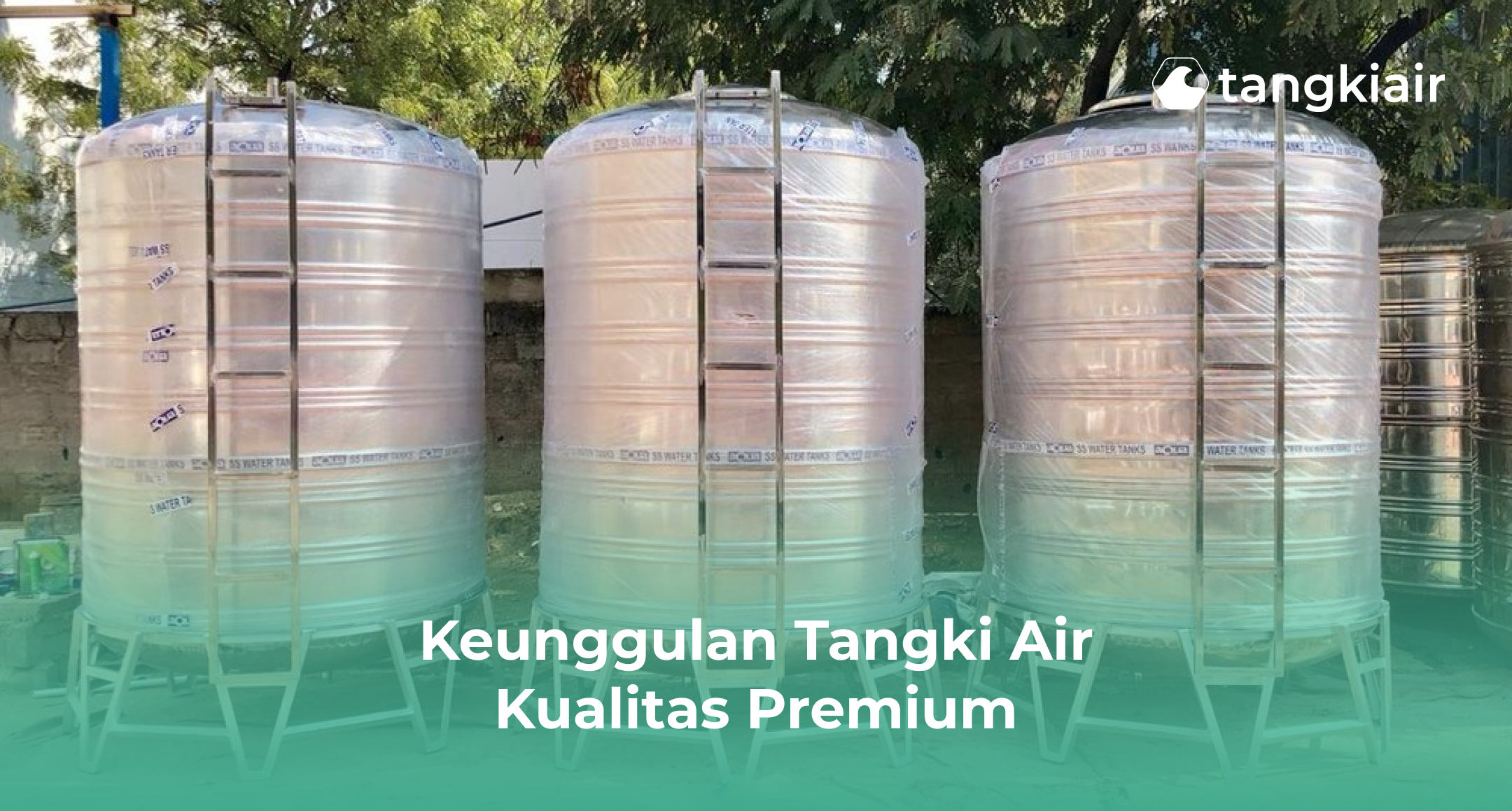 Keunggulan Tangki Air Kualitas Premium
