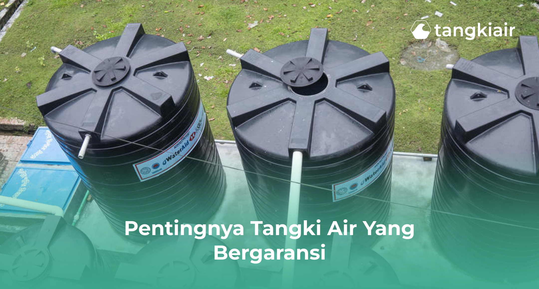 Pentingnya Tangki Air yang Bergaransi