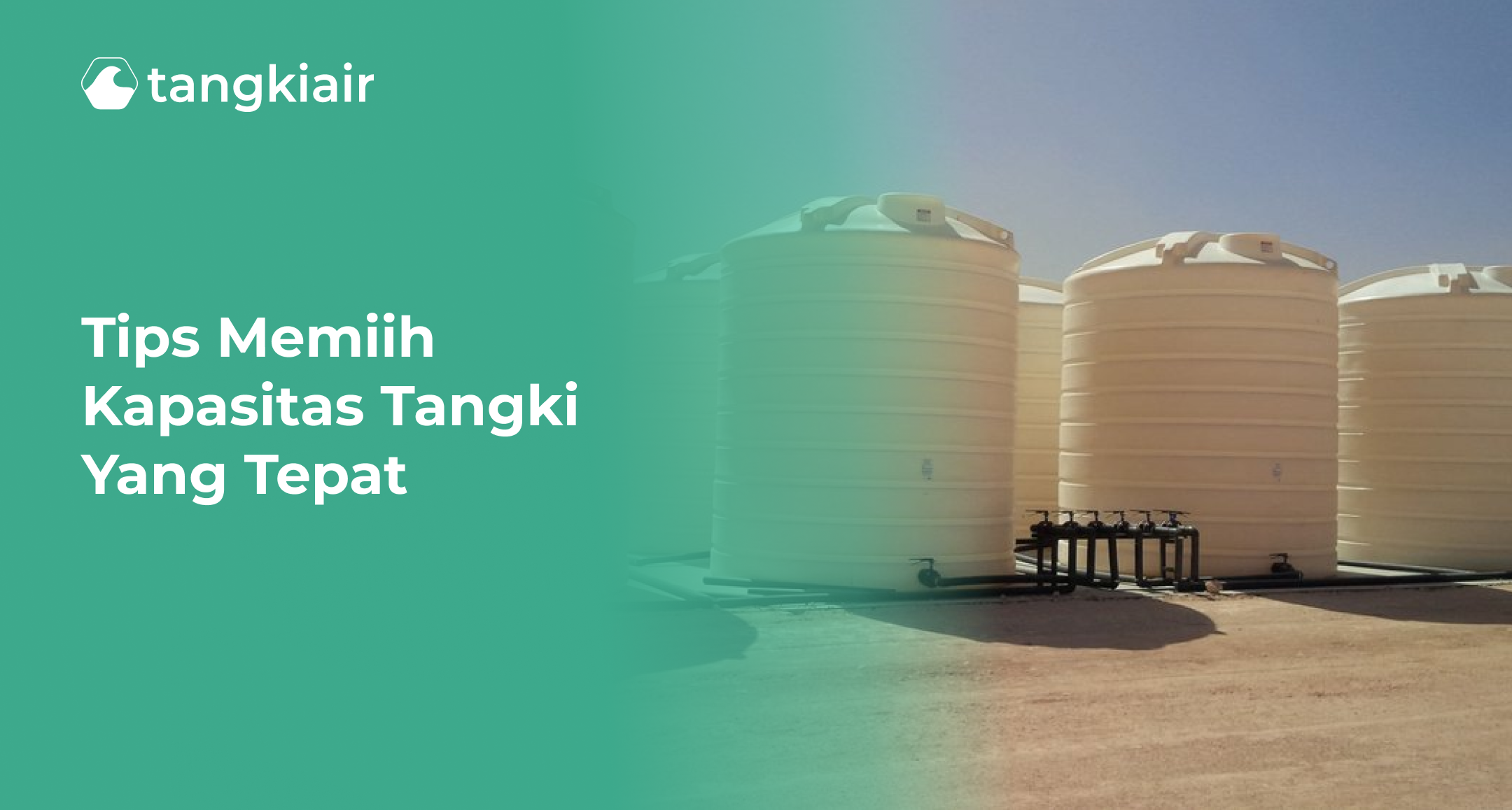 Tips Memiih Kapasitas Tangki yang Tepat