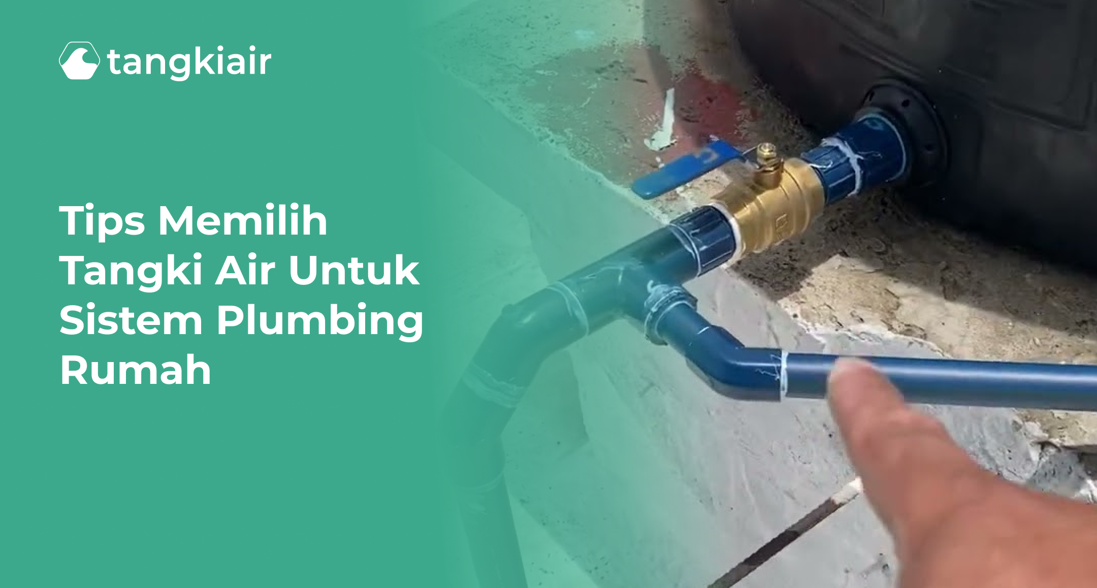 Tips Memilih Tangki Air untuk Sistem Plumbing Rumah