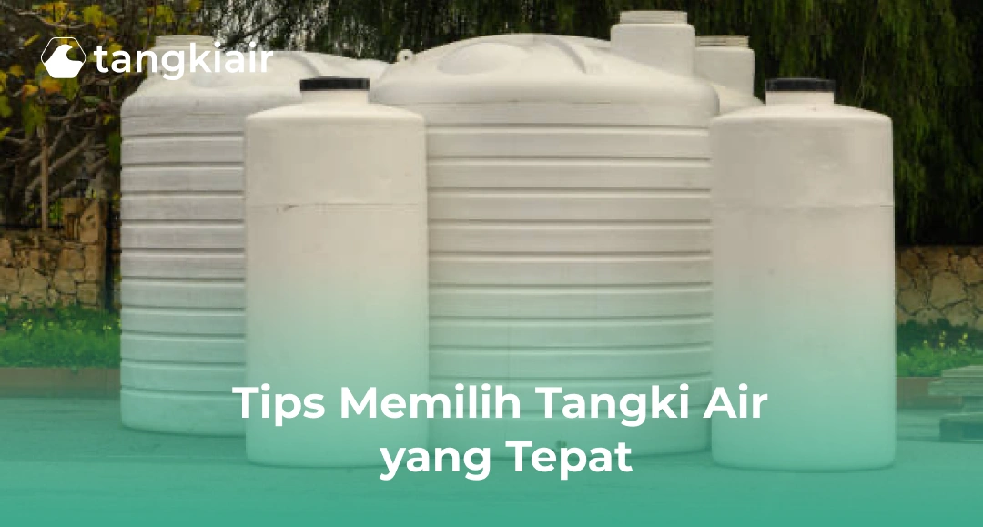 Tips Memilih Tangki Air yang Tepat