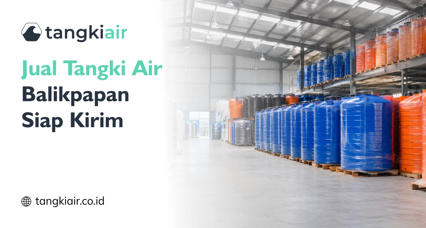 Jual Tangki Air Balikpapan Siap Kirim