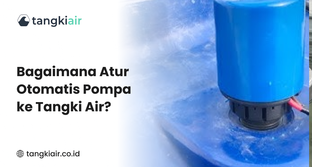 Atur Otomatis Pompa Ke Tangki