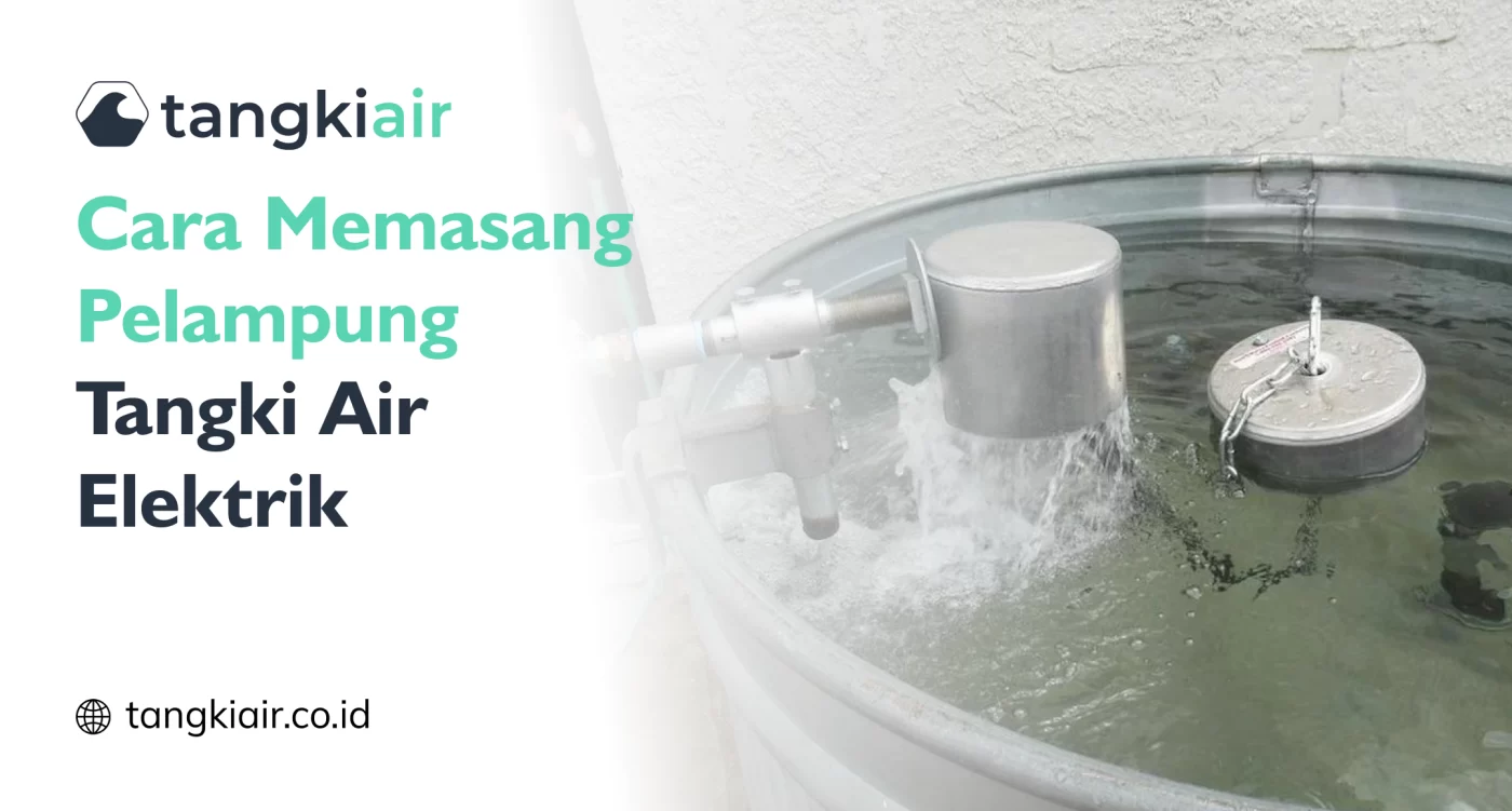 Cara Memasang Pelampung Tangki Air Elektrik