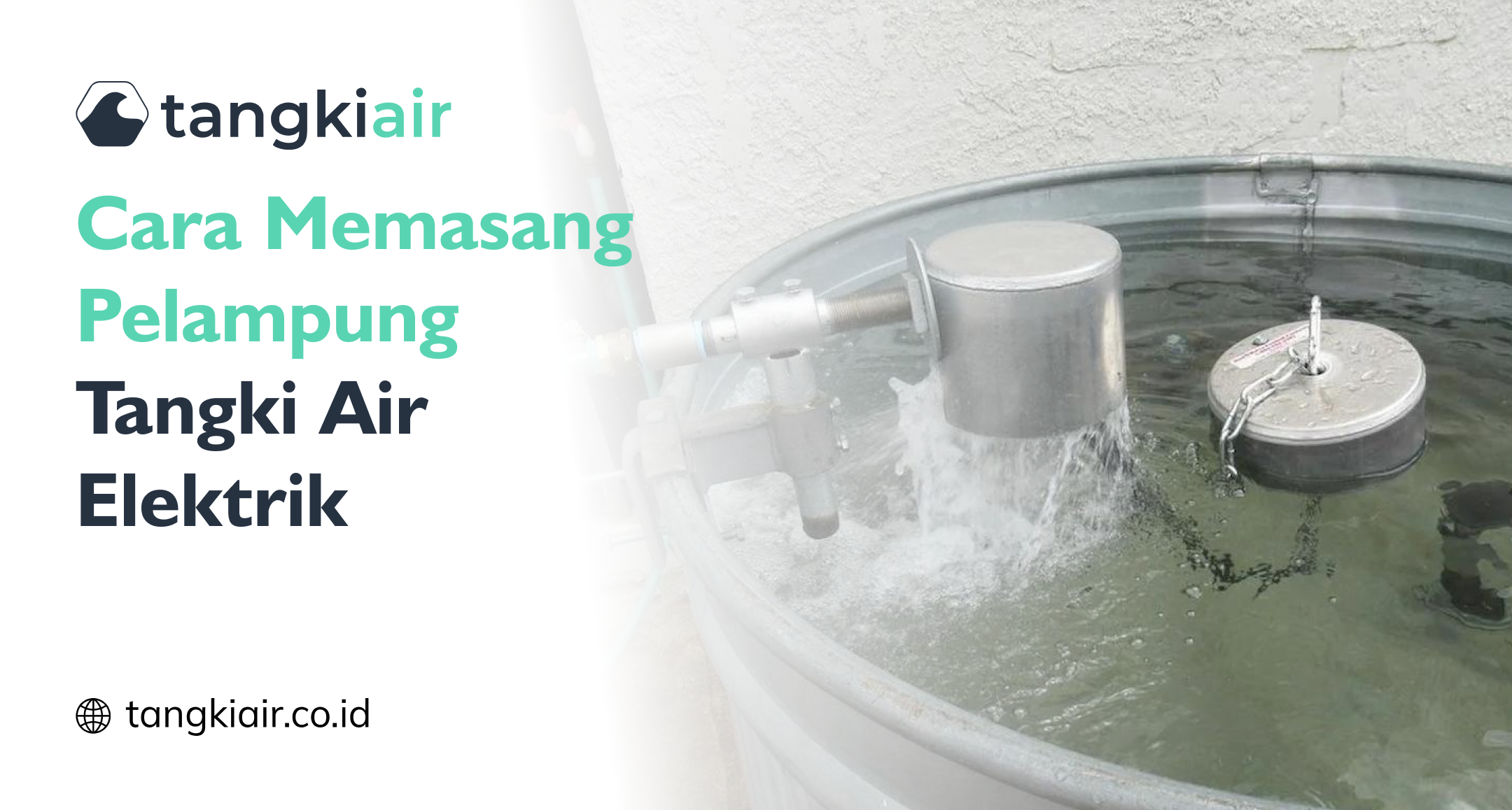 Cara Memasang Pelampung Tangki Air Elektrik