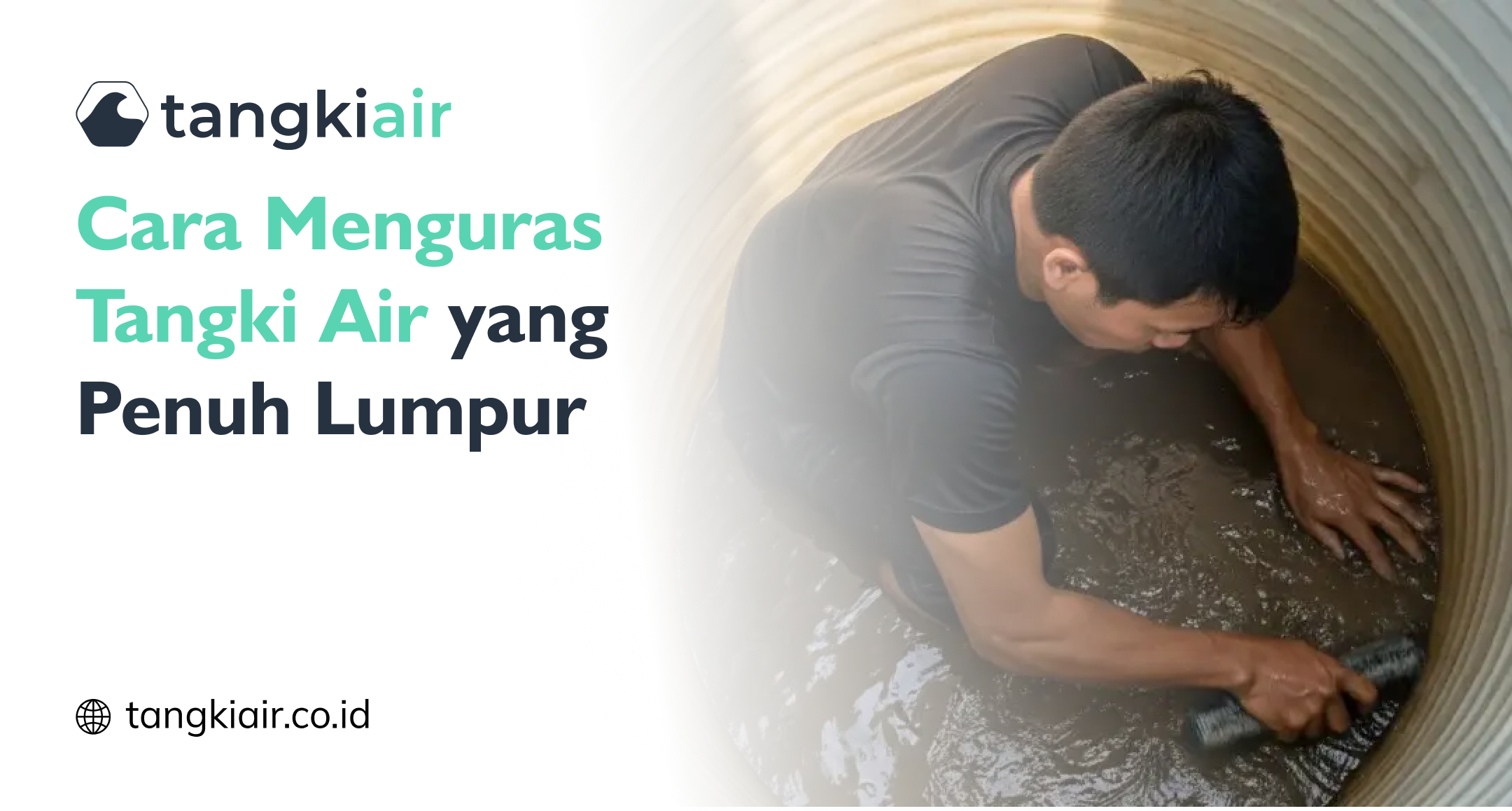 Cara Menguras Tangki Air yang Penuh Lumpur