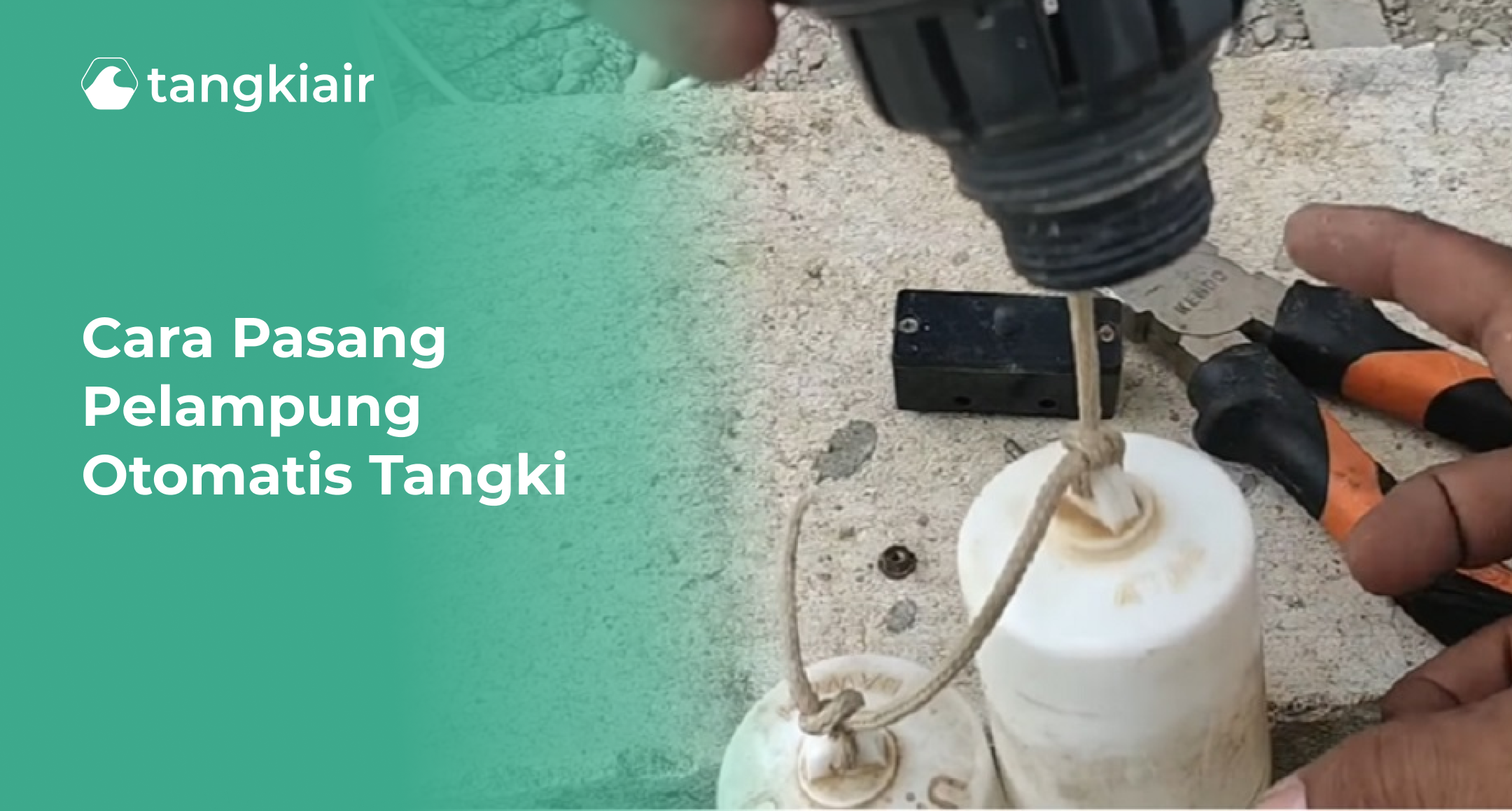 Cara Pasang Pelampung Otomatis Tangki