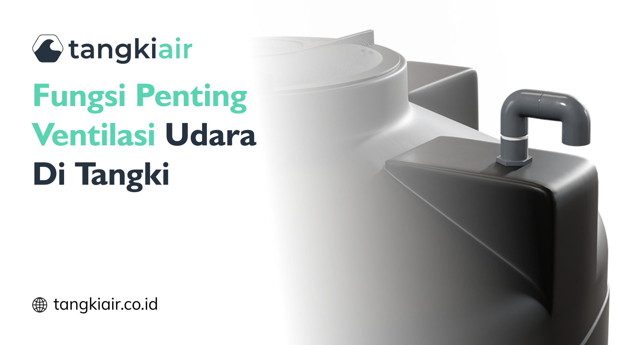 Fungsi Penting Ventilasi Udara di Tangki