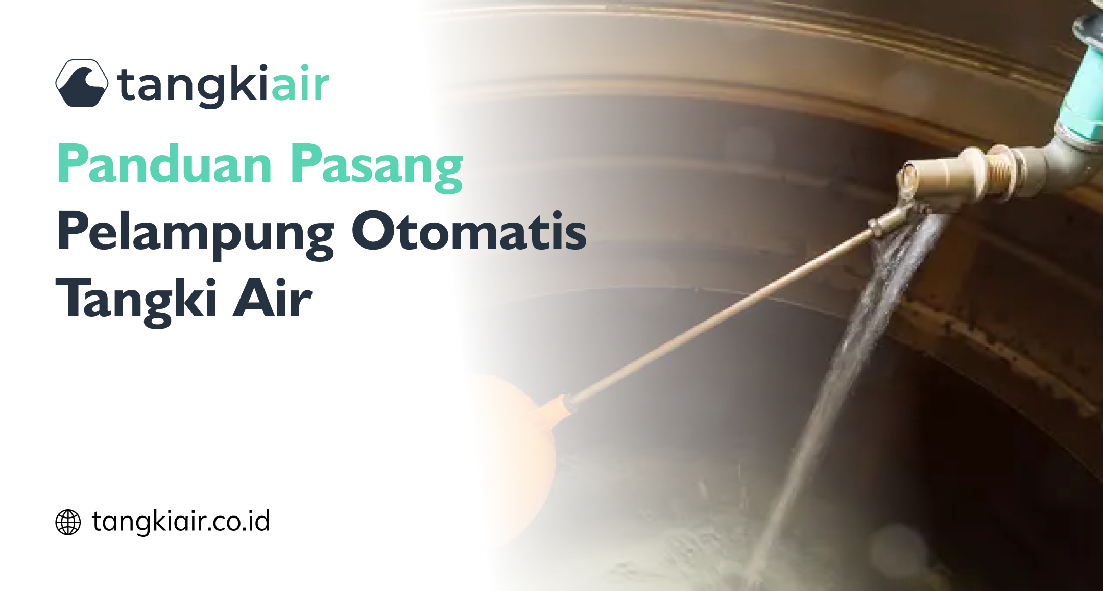 Panduan Pasang Pelampung Otomatis Tangki Air