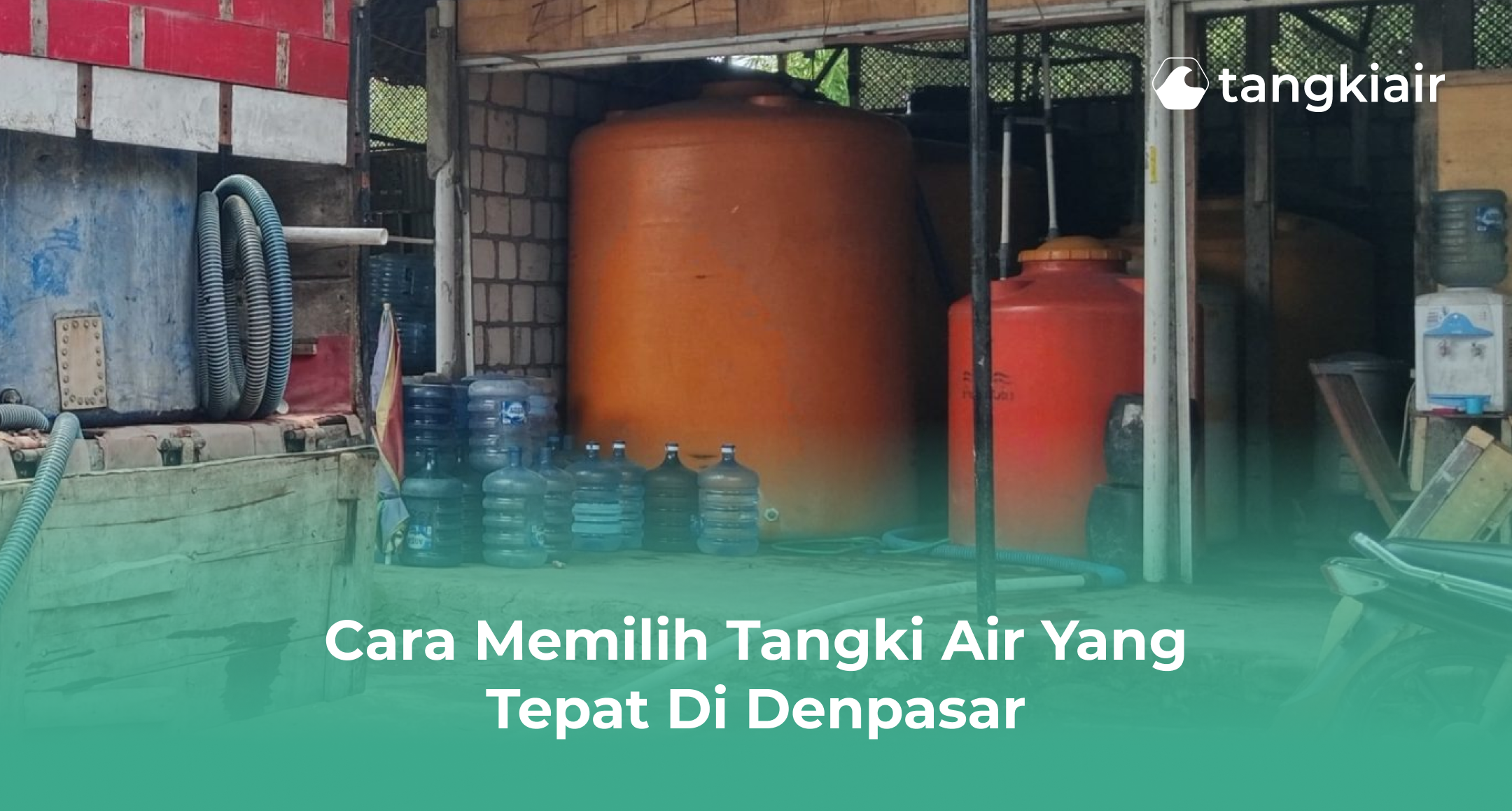 Cara Memilih Tangki Air Yang Tepat Di Denpasar