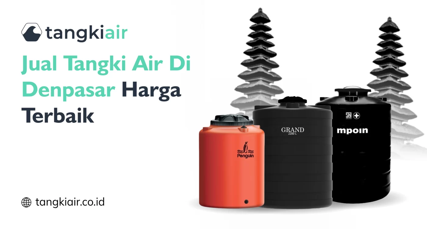 Jual Tangki Air Di Denpasar Harga Terbaik