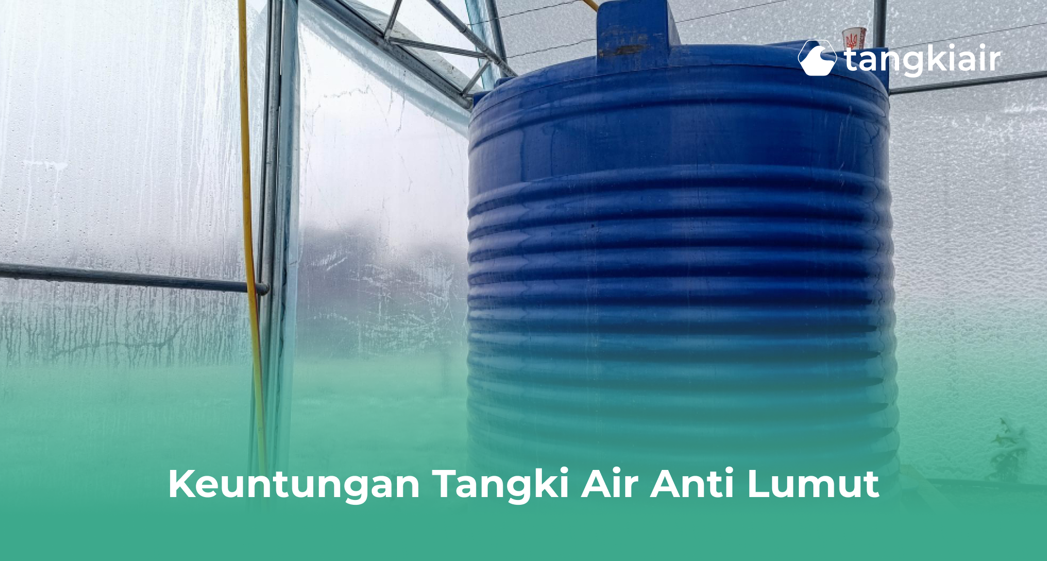 Keuntungan Tangki Air Anti Lumut