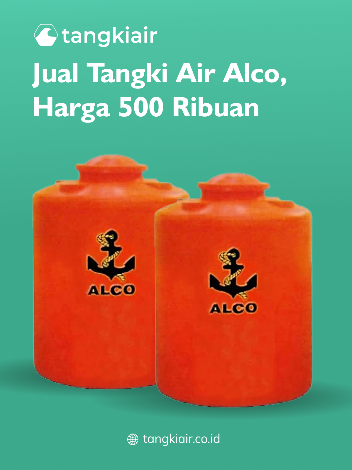 Jual Tangki Air Alco, Harga 500 Ribuan