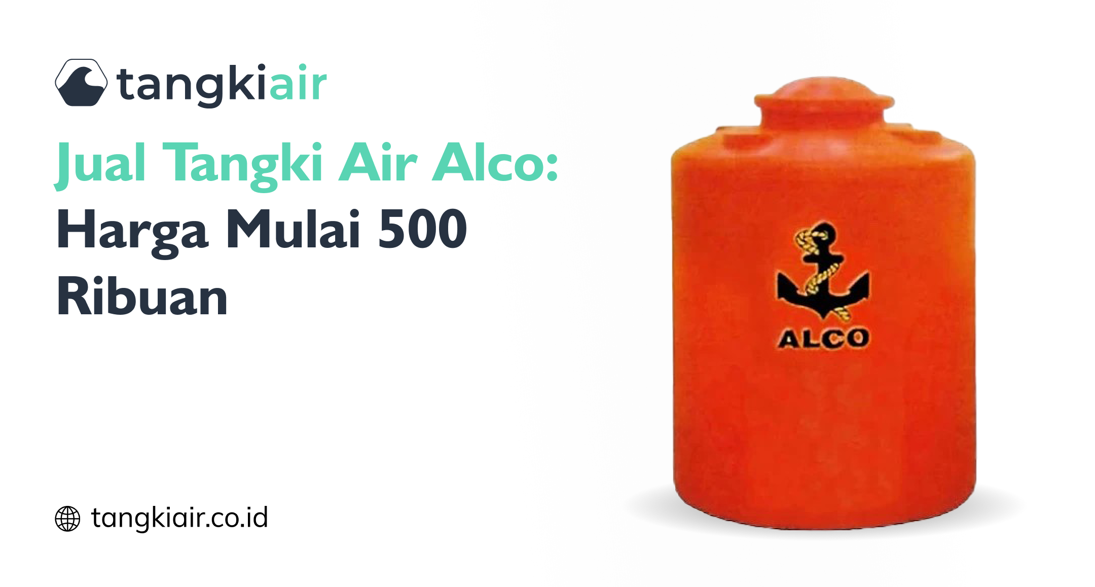Jual Tangki Air Alco, Harga 500 Ribuan