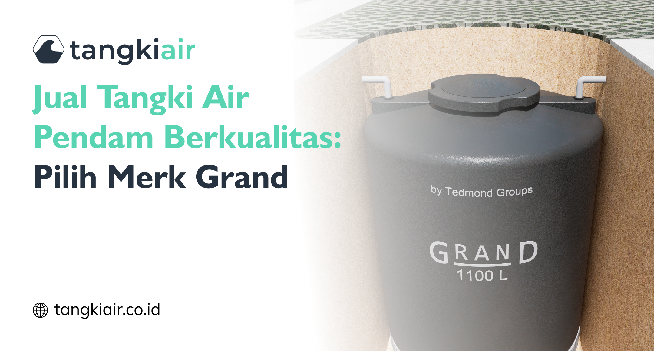 Jual Tangki Air Pendam Berkualitas Pilih Merk Grand