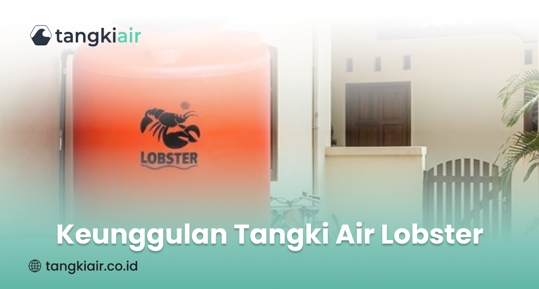 Keunggulan Tangki Air Lobster