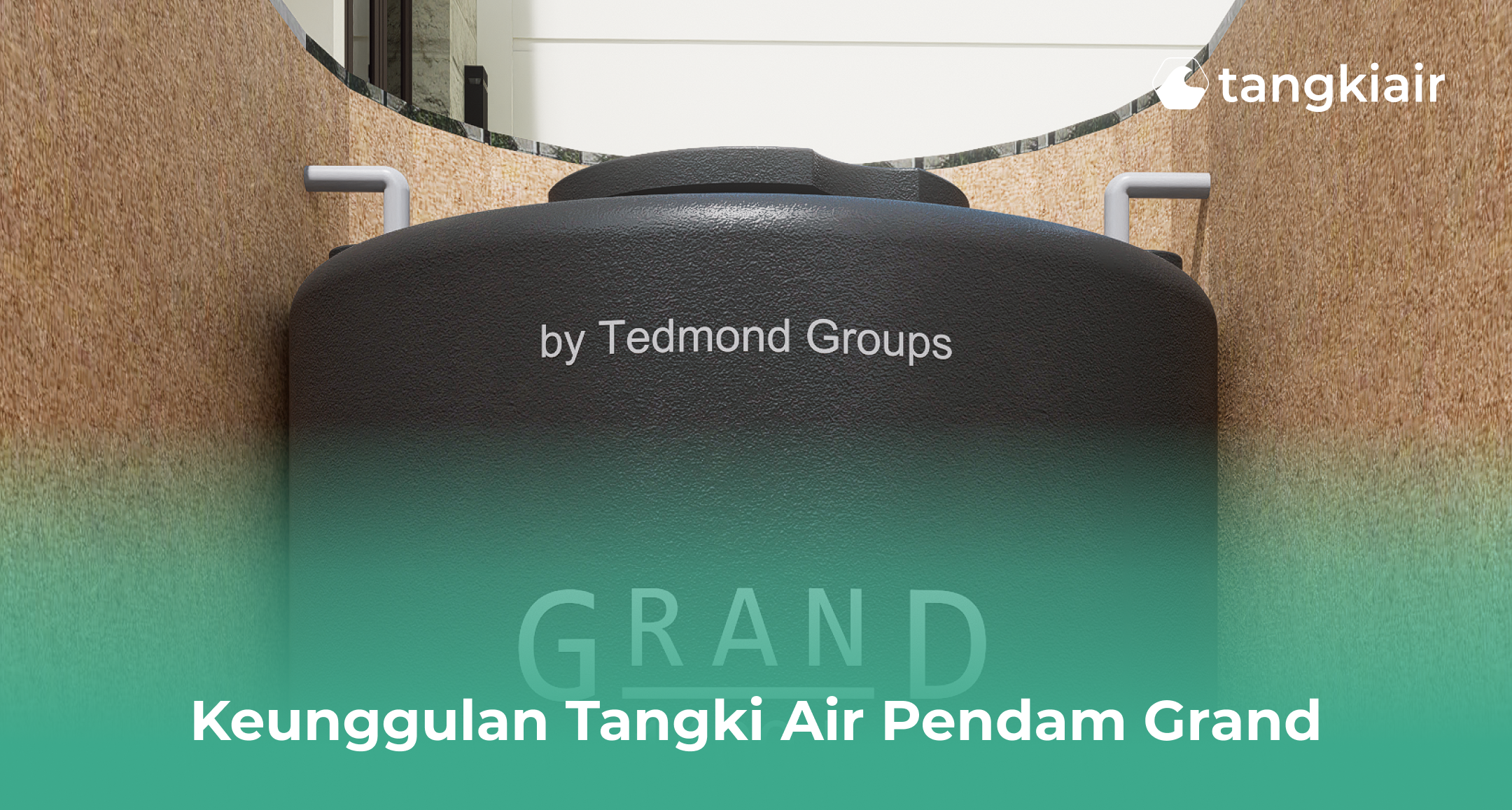 Keunggulan Tangki Air Pendam Grand