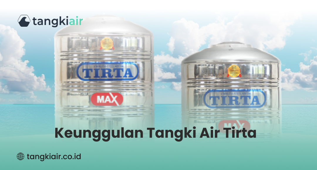 Keunggulan Tangki Air Tirta
