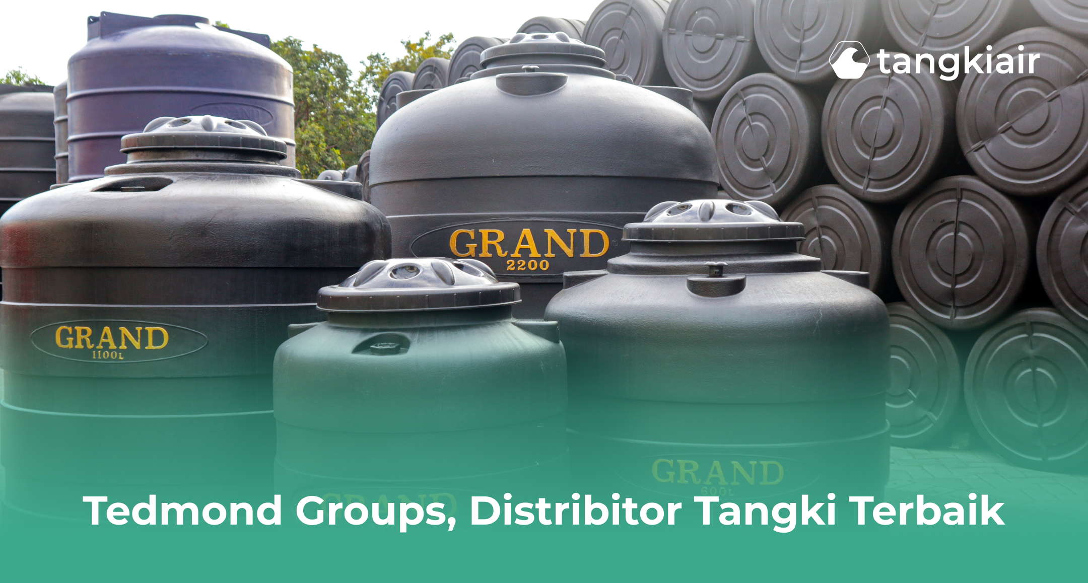 Tedmond Groups, Distributor Tangki Air Terbaik di Indonesia