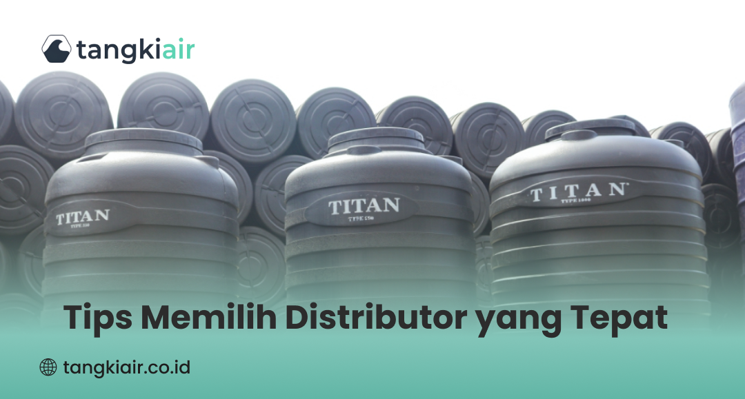 Tips Memilih Distributor yang Tepat
