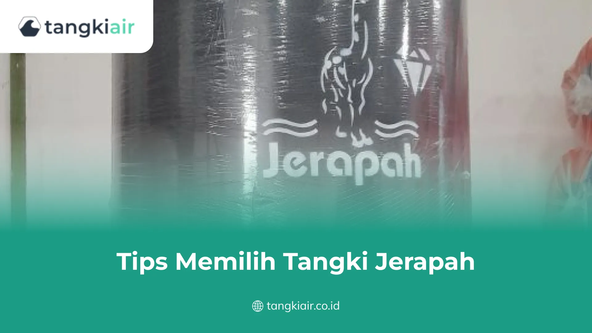 Tips Memilih Tangki Jerapah