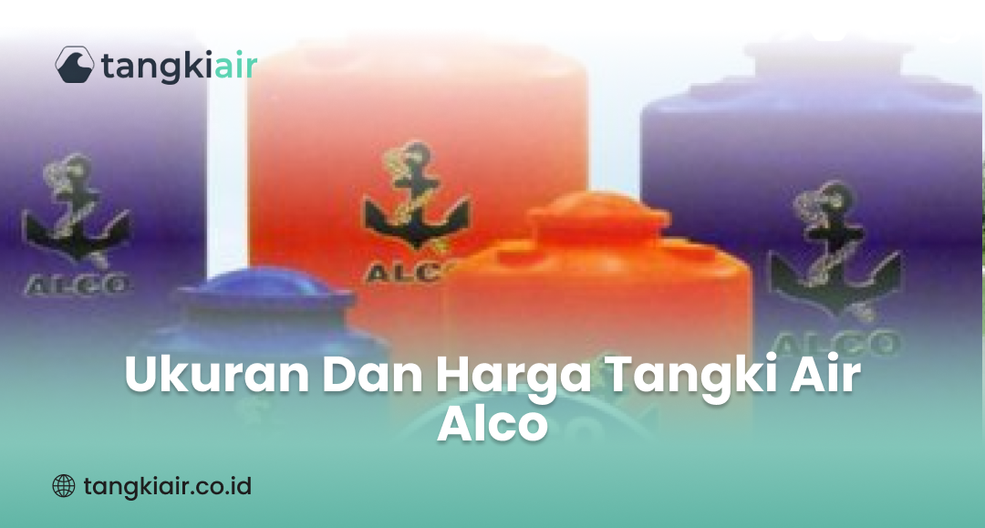 Ukuran Dan Harga Tangki Air Alco