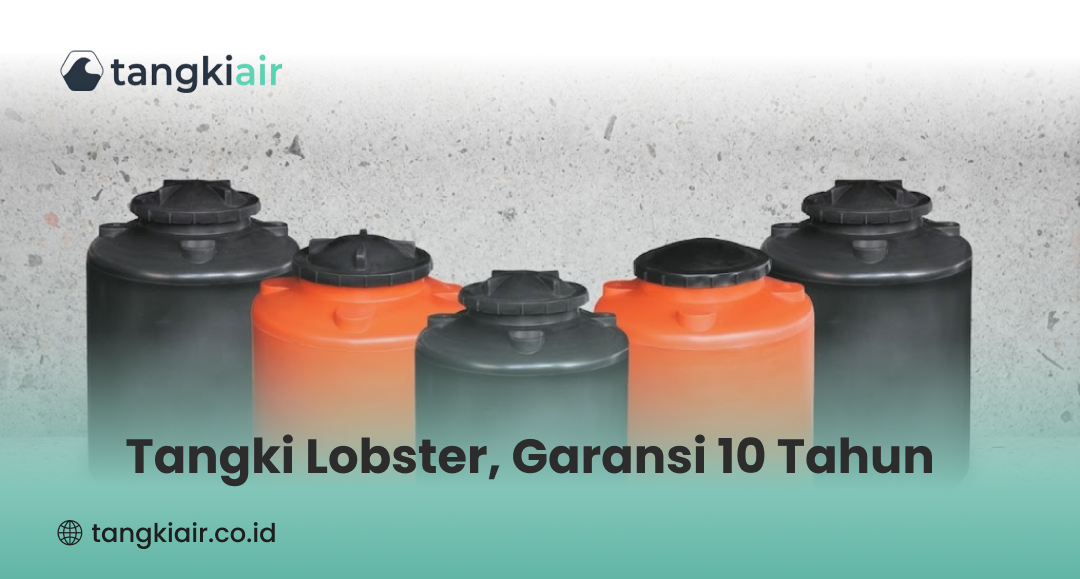 Tangki Lobster, Garansi 10 Tahun