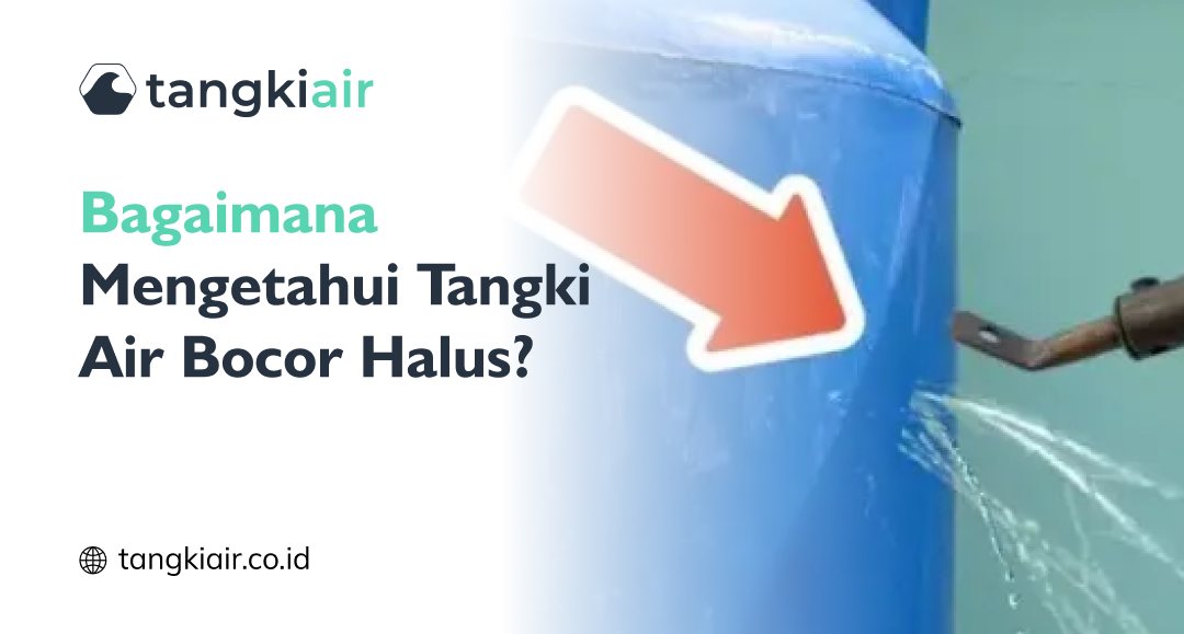 Tangki Air Bocor Halus