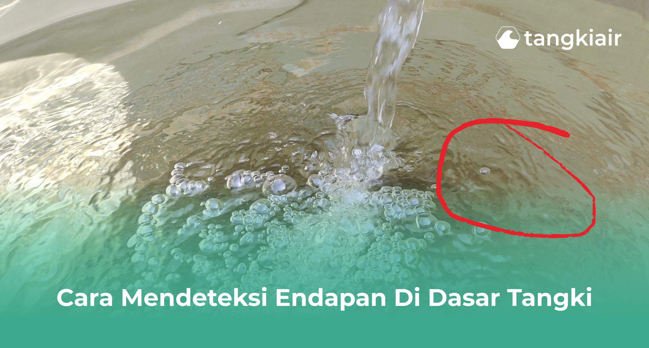 Cara Mendeteksi Endapan di Dasar Tangki