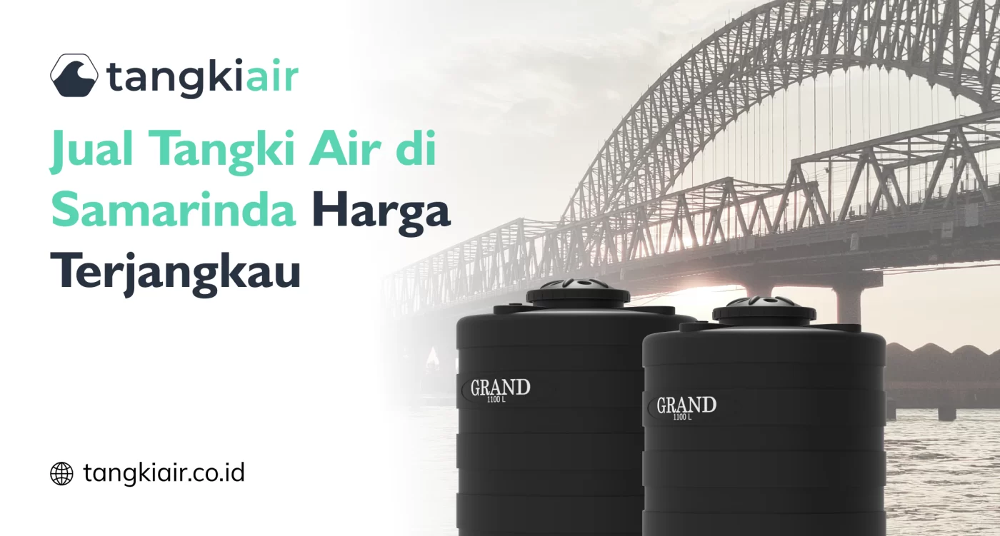 Jual Tangki Air di Samarinda Harga Terjangkau