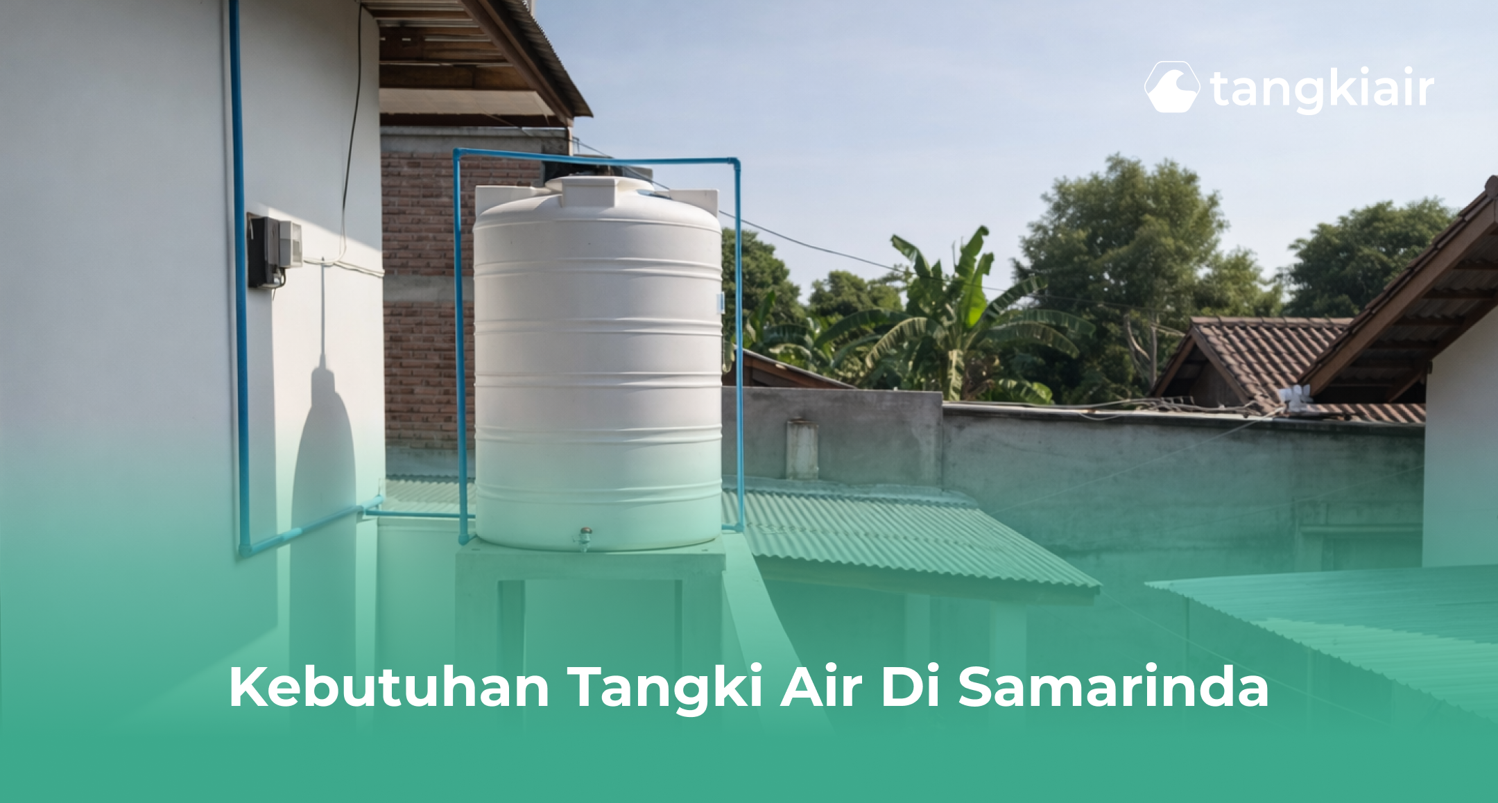 Kebutuhan Tangki Air di Samarinda
