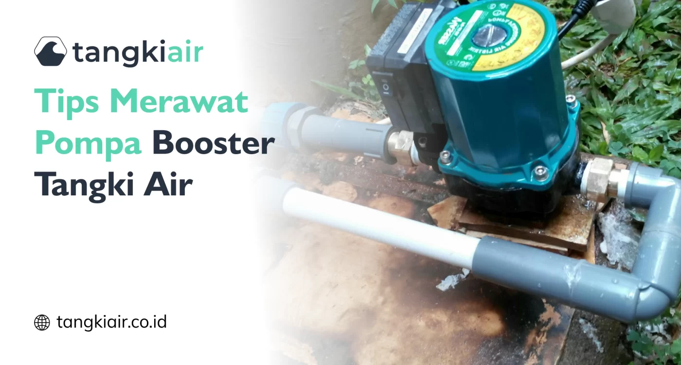 Merawat Pompa Booster Tangki