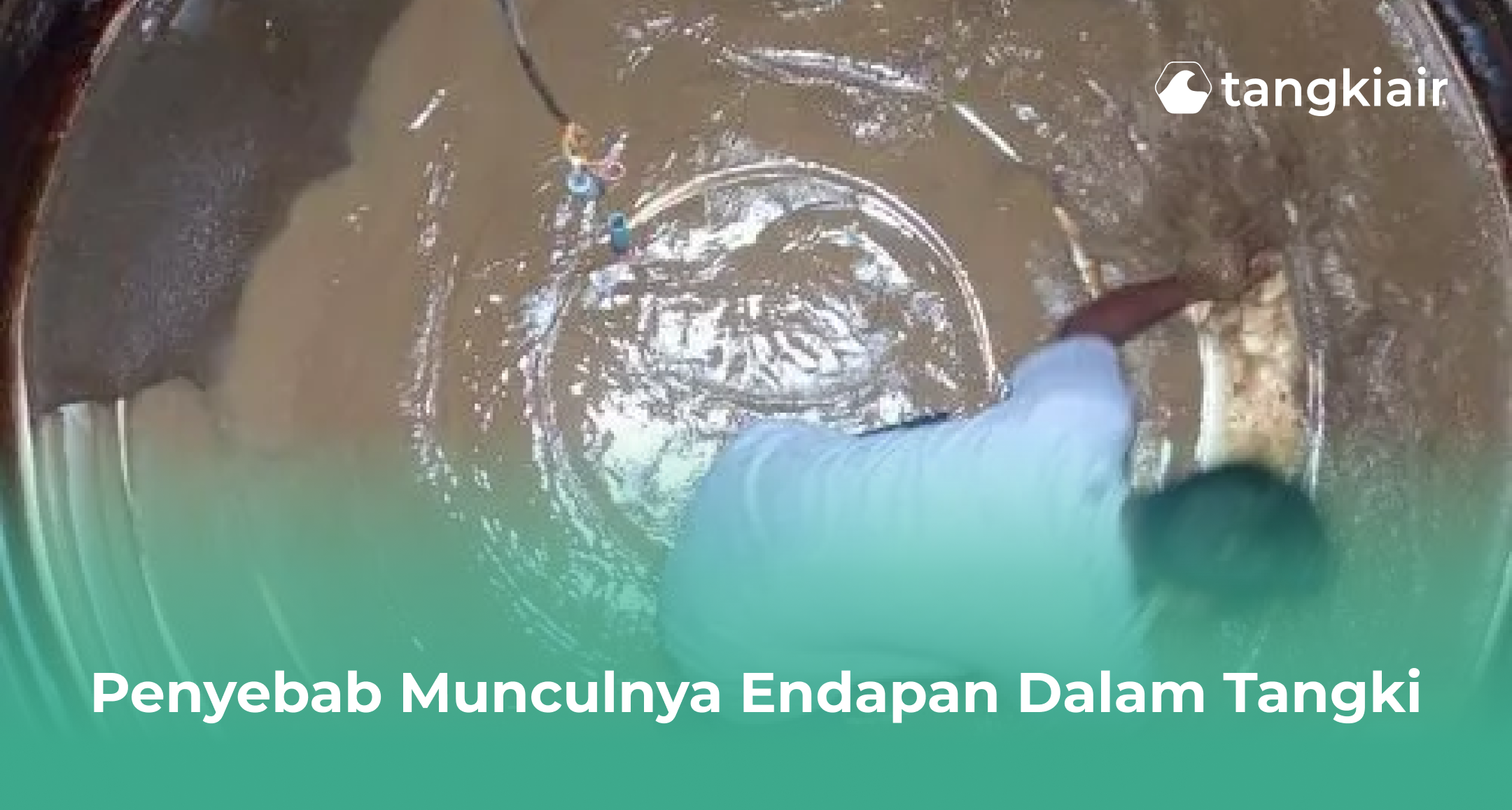 Penyebab Munculnya Endapan dalam Tangki