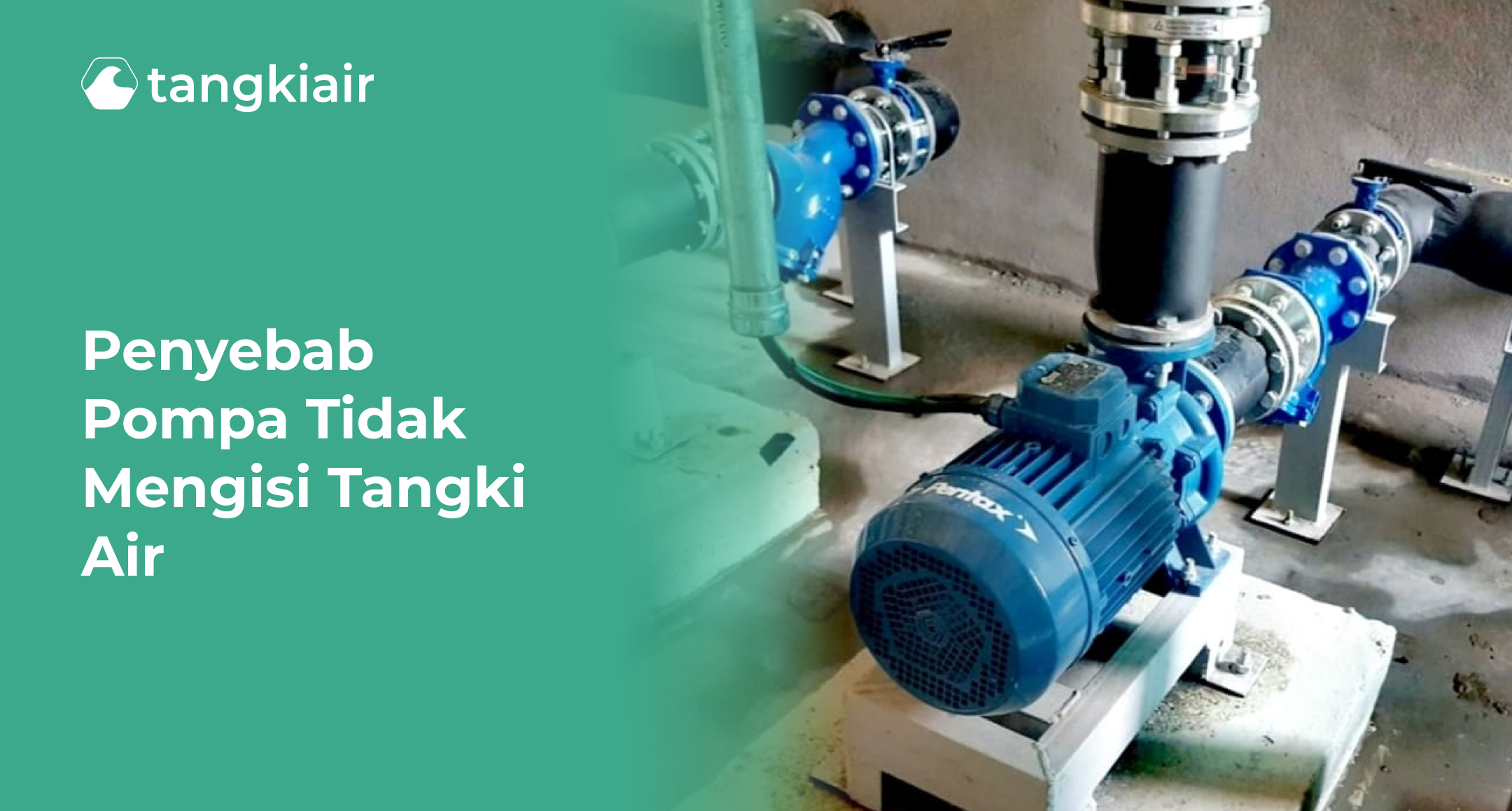 Penyebab Pompa Tidak Mengisi Tangki Air