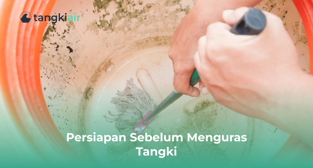 Persiapan Sebelum Menguras Tangki