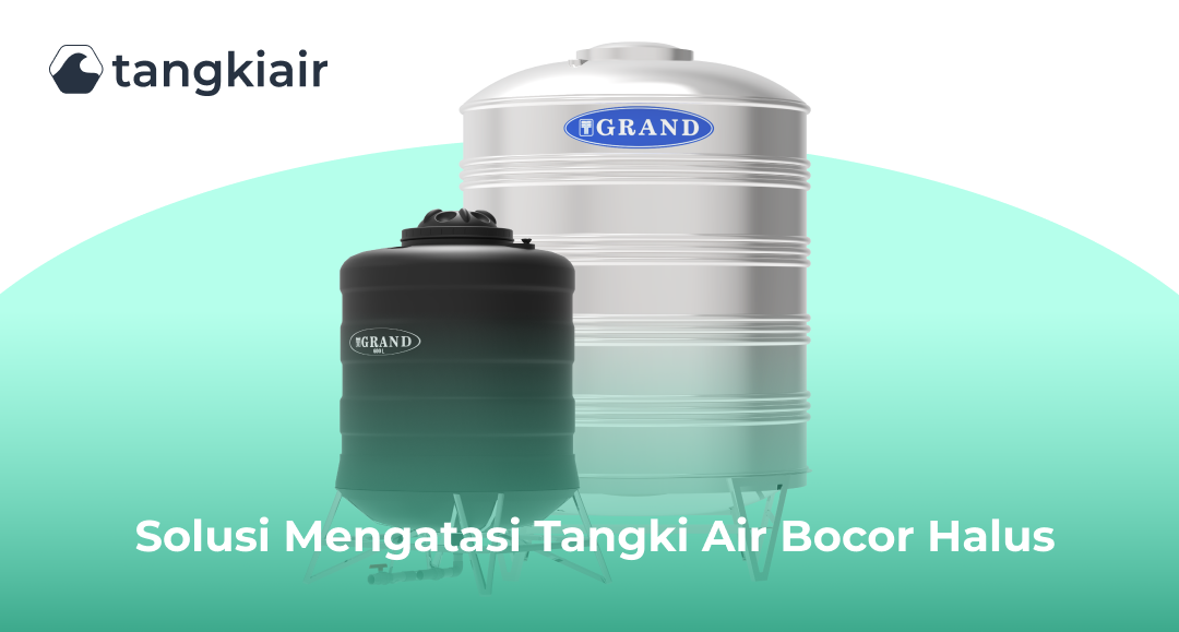 Solusi Mengatasi Tangki Air Bocor Halus