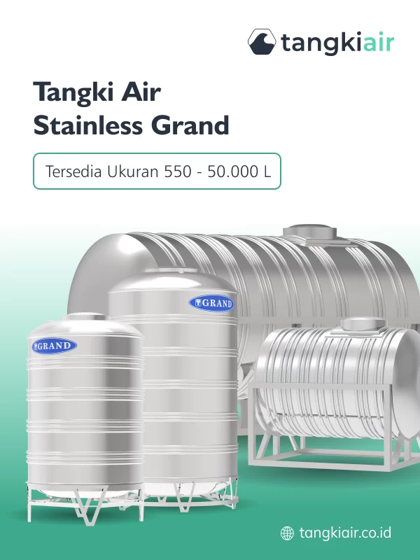 Tangki Air Stainless Grand untuk Kebutuhan Air Rumah