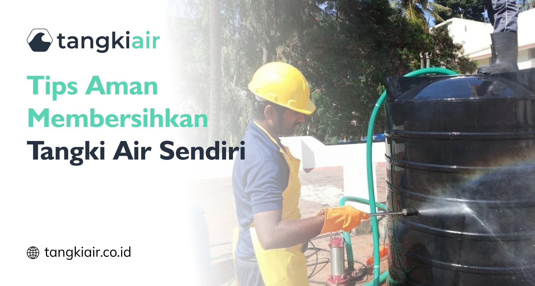 Membersihkan Tangki Air Sendiri