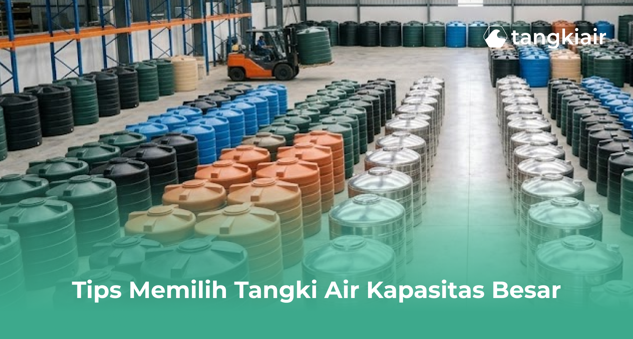 Tips Memilih Tangki Air Kapasitas Besar