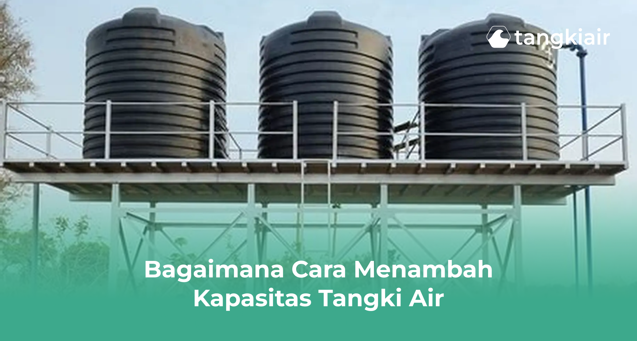Bagaimana Cara Menambah Kapasitas Tangki Air