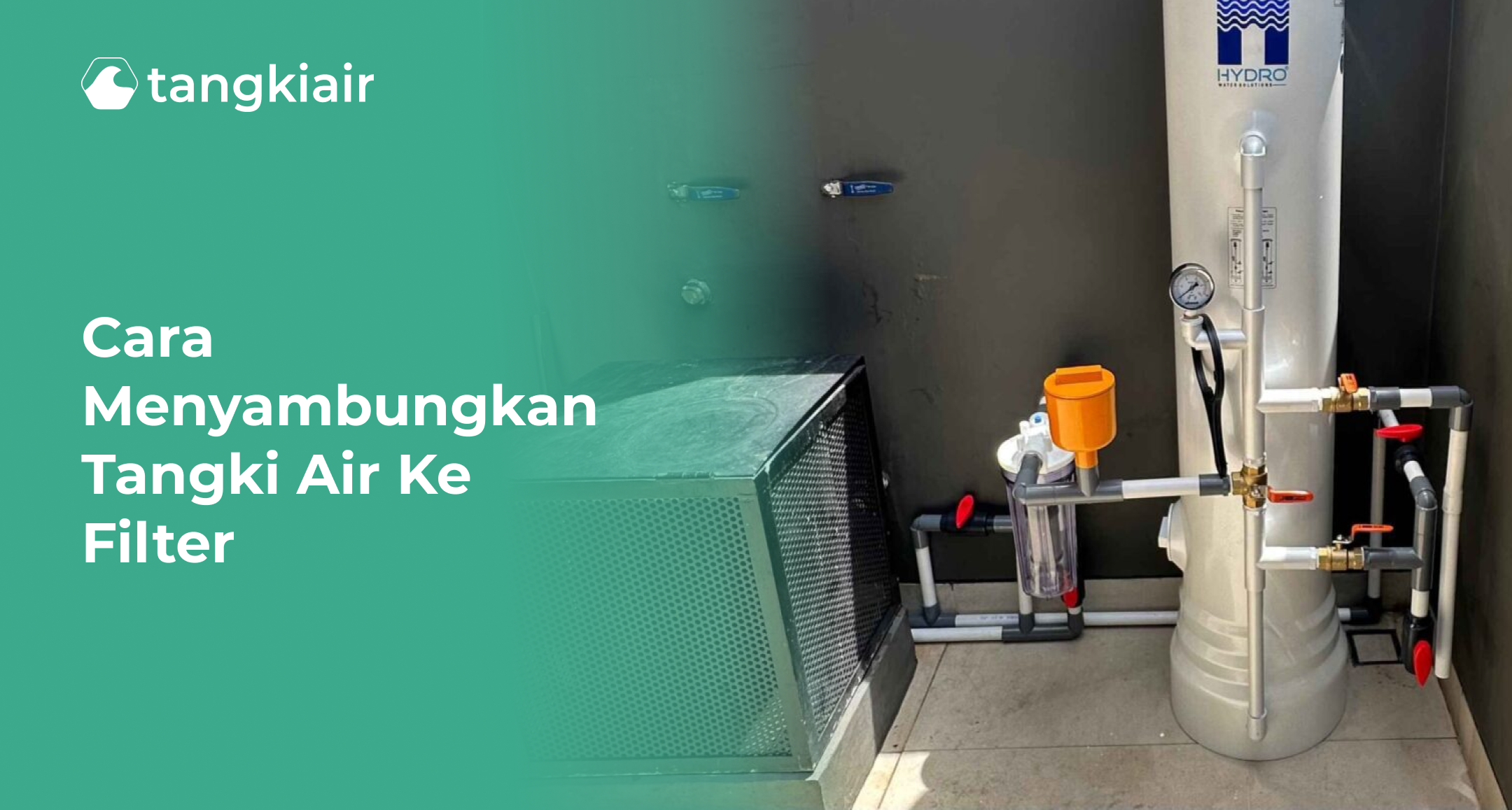 Cara Menyambungkan Tangki Air ke Filter