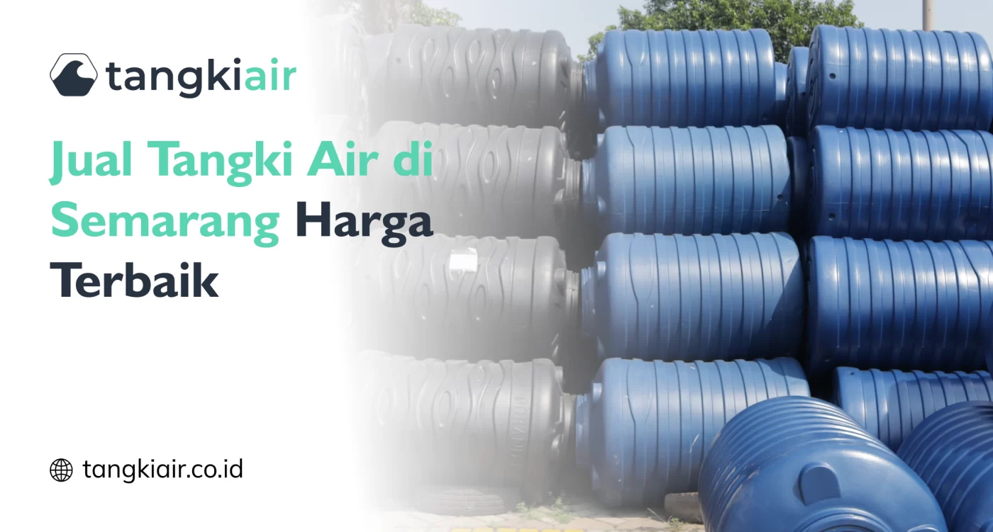 Jual Tangki Air di Semarang Harga Terbaik