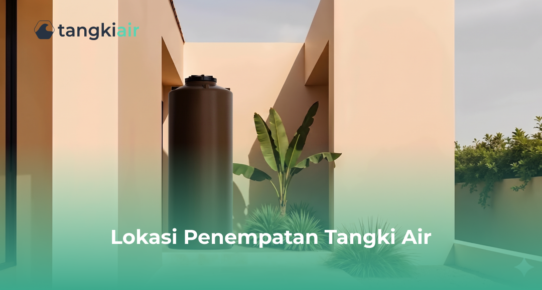 Lokasi Penempatan Tangki Air