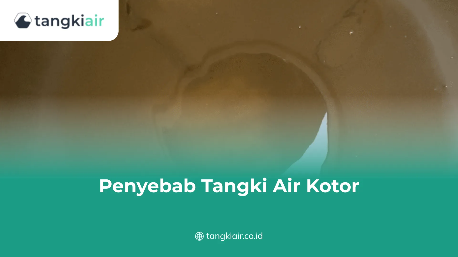 Penyebab Tangki Air Kotor