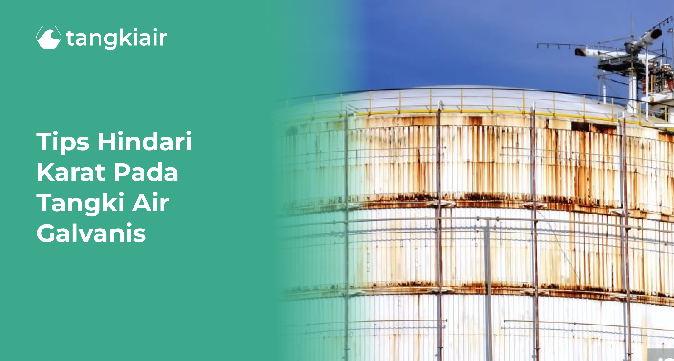Tips Hindari Karat pada Tangki Air Galvanis