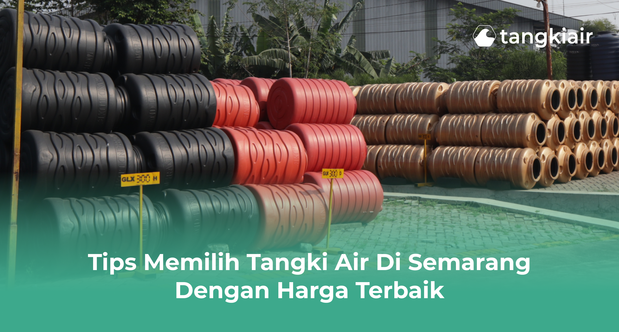 Tips Memilih Tangki Air di Semarang dengan Harga Terbaik